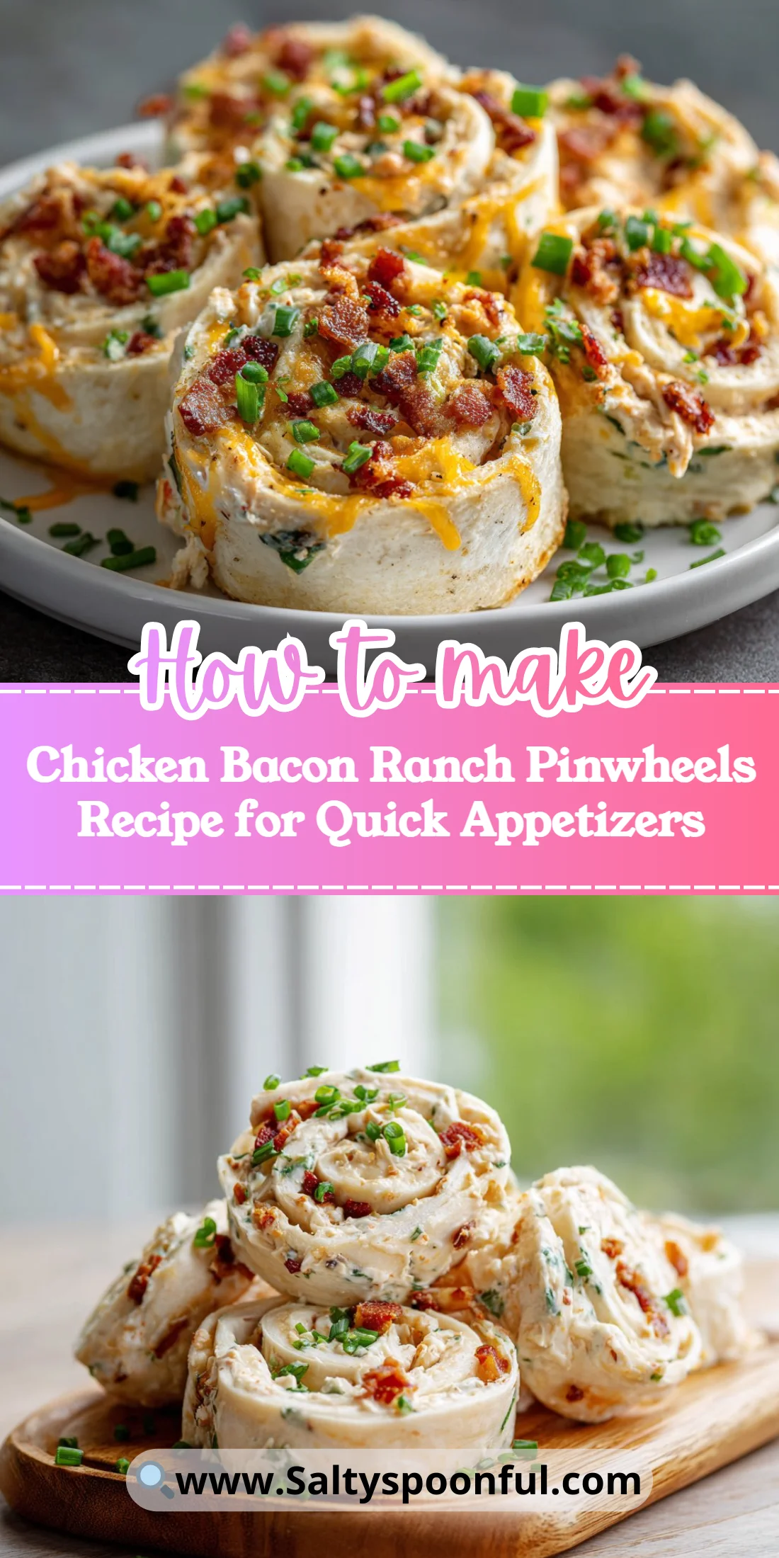 Chicken Bacon Ranch Pinwheels Recipe for Quick Appetizers